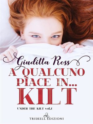 cover image of A qualcuno piace in... kilt